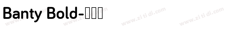 Banty Bold字体转换